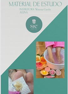 Apostila Do Curso Técnicas de spa terapia podal sie - Wanessa Guedes | Hotmart