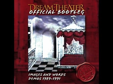 Dream Theater - Images and Words Demos (Full Album)