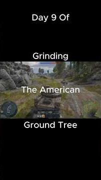 Day 9 Of Grinding The American Ground Tree #warthunder #warthundervideo #warthundershorts