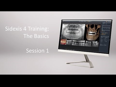 Sidexis 4 Training: Session 1- The Basics