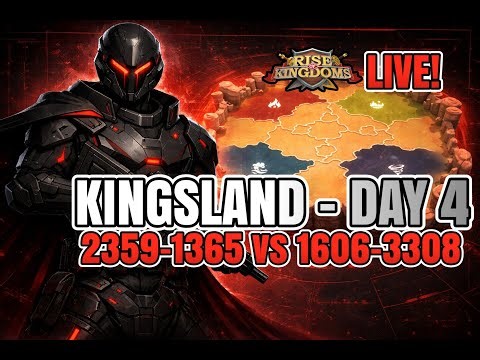 Kingsland Day 4: 2359-1365 vs 1606-3308 - Rise of Kingdoms