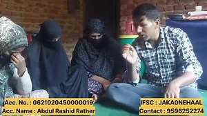 209K views · 1.3K reactions | Accident patient Umar Rashid from Sariwarpora Pattan needs financial help for treatment. So we request whole communities to provide some financial help to the family as they are in intense need. Your Small Amount can Save life of this Brother. Acc. No. : 0621020450000019 Acc. Name : Abdul Rashid Rather IFSC : JAKA0NEHAAL Contact : 9596252274 | RNN - News Update | Facebook