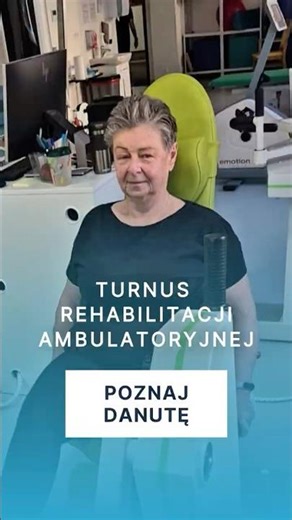 Rehabilitacja ambulatoryjna w Origin - poznaj historię Danuty