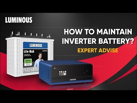 Inverter Battery Maintenance Tips : Luminous Expert Advice (Oriya)