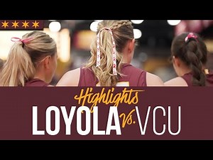 Loyola vs. VCU (Game 2) | Women's Volleyball | Cinematic Highlights