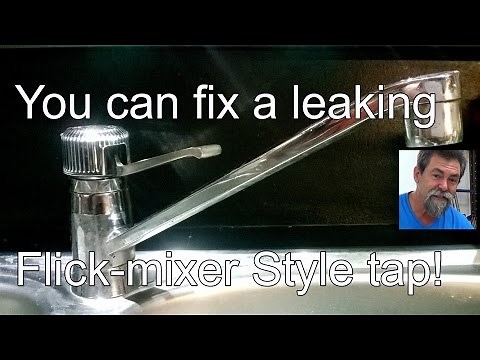 How to fix a leaky flick mixer tap. Dave Stanton easy woodworking.