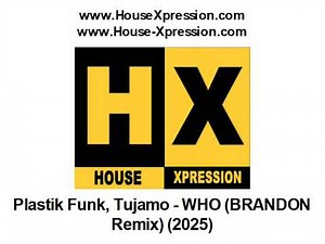 Plastik Funk, Tujamo - WHO (BRANDON Remix) (2025)