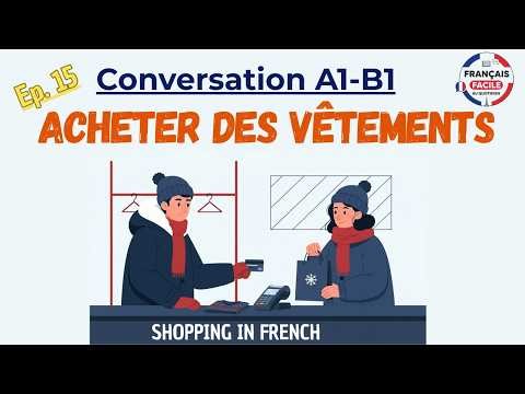 Shopping in French: Buy Clothes & Shoes with Confidence | A1-B1 Conversation | Français Facile Au