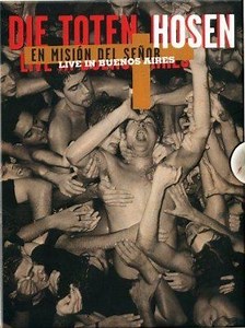 Die Toten Hosen - Live In Buenos Aires