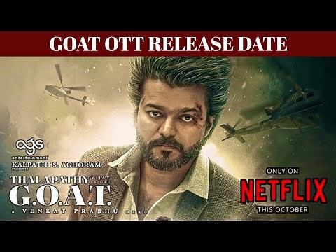 The Goat Movie OTT Release Date | Thalapathy Vijay | Venkat Prabhu | Yuvan | Ags Entertainment |