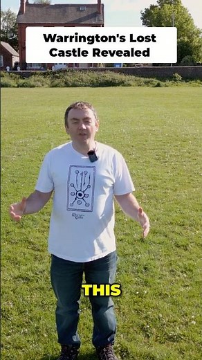 Warrington’s Lost Castle Revealed