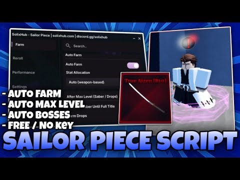 Sailor Piece Script [NO KEY] | AUTO BOSSES, MAX LEVEL, AUTO FARM, AUTO MASTERY & MORE PASTEBIN!