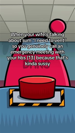 Emergency Meeting for Wifely Venting in Among Us