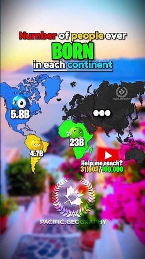 🗺️ Number of people ever born in each continent #mapping #map #geography #continents #antarctica