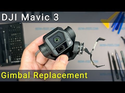 DJI Mavic 3 Gimbal Replacement Guide: Ultimate Repair Tutorial