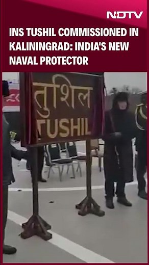 INS Tushil Commissioned in Kaliningrad: India's New Naval Protector