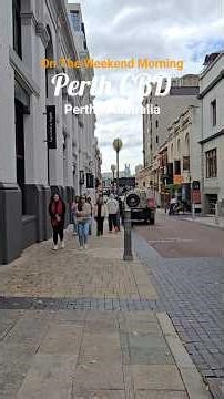 EXPLORING PERTH CBD ON THE WEEKEND THE HEART OF WESTERN AUSTRALIA CITY CENTER