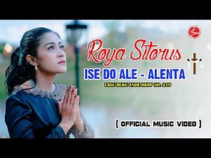 Roya Sitorus - Ise Do Ale Alenta (Official Music Video) Lagu Rohani Batak Terbaru 2026
