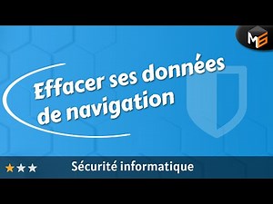 Sécurité : effacer ses données de navigation