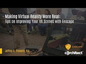 Webinar: Making Virtual Reality More Real - Tips on Improving Your VR Scenes with Enscape