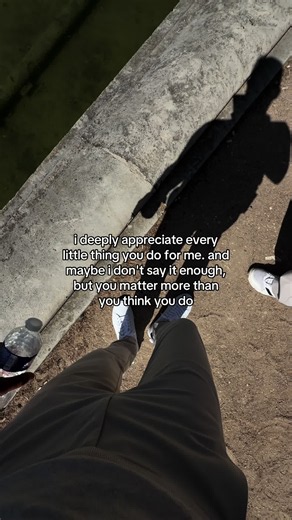 Appreciation Messages: I Deeply Appreciate Every Little Thing You Do