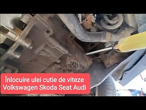 Înlocuire ulei cutie de viteze manuală Volkswagen Skoda Seat Audi/ manual gearbox oil replacement
