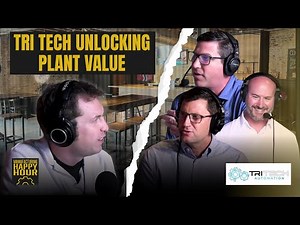 Unlock Your Hidden Factory: How Tri Tech is Extracting More Value from the Plant Floor | Ep. 250