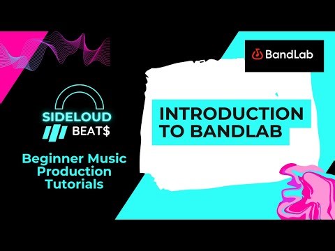 Introduction To BandLab | Beginner Music Production Tutorial No. 1