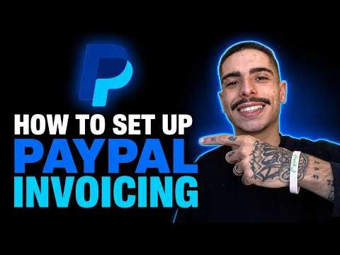 HOW TO SET UP PAYPAL INVOICING (STEP-BY-STEP GUIDE 2026)