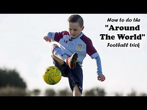 How to do the "Around The World" Football trick | ATW Tutorial | Best of 2019