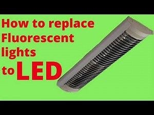 How to Replace Fluorescent Lights to Led