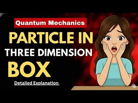 Particle in three dimensional box | Quantum Mechanics| Tuition toor