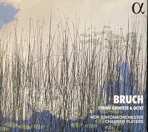 Bruch ‎– WDR Sinfonieorchester Chamber Players - String Quintets & Octet