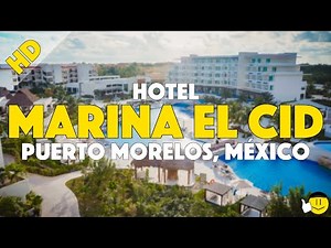 Hotel Marina El Cid - Puerto Morelos, México | Guía Completa - ¿Qué hay? ¿Cuánto cuesta? | Cris Tour