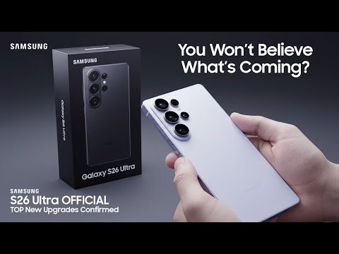 Samsung Galaxy S26 Ultra | New Upgrades Confirmed on OFFICIAL Website!