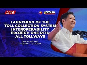 LIVE: Launching of the Toll Collection System Interoperability Project: One RFID, All Tollways 10/21