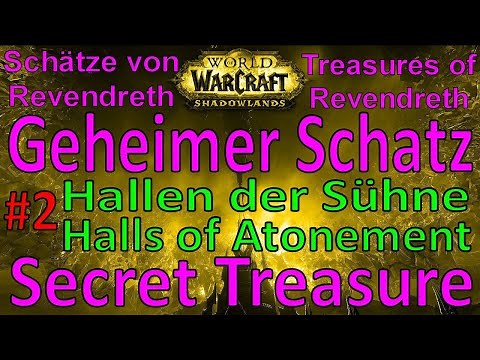 WoW - Geheimer Schatz / Secret Treasure - Hallen der Sühne / Halls of Atonement - #2 Revendreth