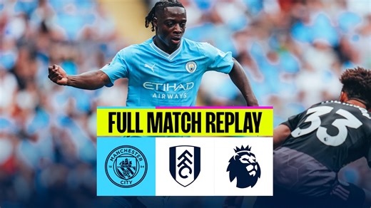 City v Fulham: Full-match replay