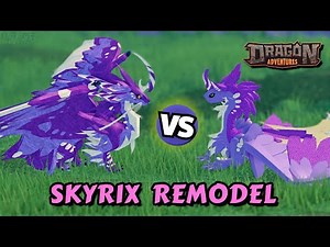 Dragon Adventures Introduces NEW Skyrix Dragon Remodel Next Week