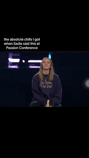 Sadie Robertson-Huff's Powerful Message at Passion 2024
