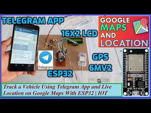 Track a Vehicle Using Telegram App and Live Location on Google Maps With ESP32