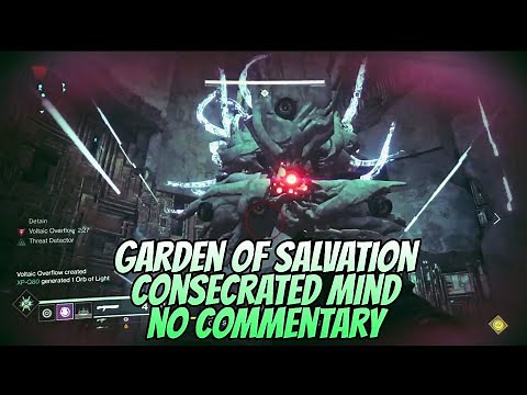 Garden Of Salvation: CONSECRATED MIND BOSS FIGHT! (No Commentary) - Destiny 2