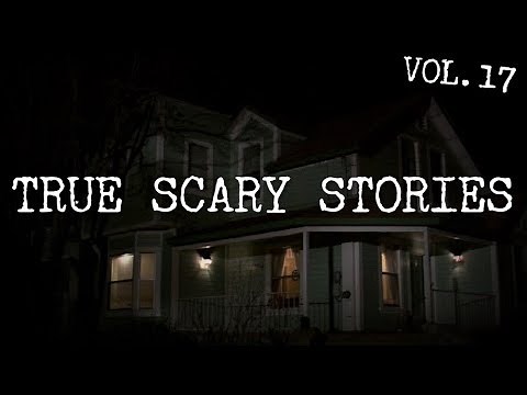 12 TRUE SCARY STORIES [Compilation Vol.17]