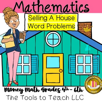 Selling a House Money Math Word Problems 4th to 6th Grade Low Prep