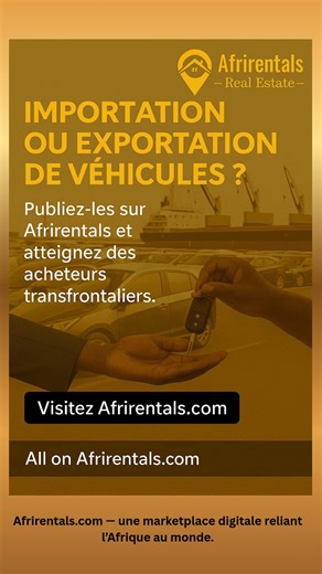 🚢🚗 Importation ou exportation de véhicules ? Afrirentals est une marketplace digitale qui permet aux professionnels et aux entreprises de publier et promouvoir des annonces de véhicules et de gagner en visibilité auprès d’une audience transfrontalière et internationale. Développez votre portée au-delà des frontières. 👉 Visitez Afrirentals.com #Afrirentals #ImportExport #VehiculesAfrique #CommerceInternational #MarketplaceDigitale #BusinessAfricain #AfriqueAuMonde #AnnoncesAutomobiles #Visibil