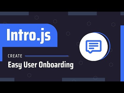 Intro.js - Creating User Onboarding Experience Better