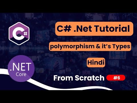 Polymorphism | Types of Polymorphism | C#.NET Tutorial for Beginners in Hindi | Part 6