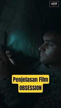 EXPLANATION OF THE FILM OBSESSION (2026)