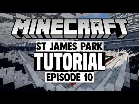 Minecraft Stadium Builds: St James Park [10] Stands