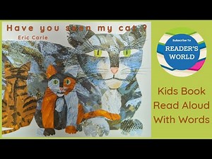 🐈 Kids Books Read Aloud | Have you seen my cat? by Eric Carle | Children’s Books | Beginner Books